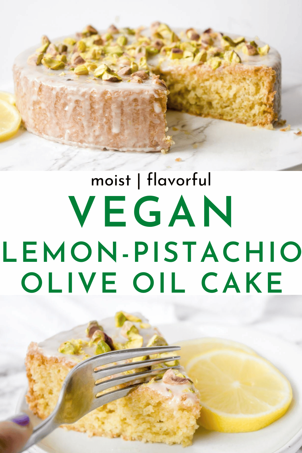 Vegan Lemon Pistachio Olive Oil Cake Recipe | Chenée Today