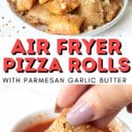 Air Fryer Pizza Rolls with Garlic Butter - Chenée Today