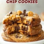 butterscotch chocolate chip cookies pin