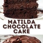 Promotional image for "Matilda's Chocolate Cake" with a cut slice on a plate in the above picture, and the whole chocolate fudge cake with some slices cut out in the below picture.